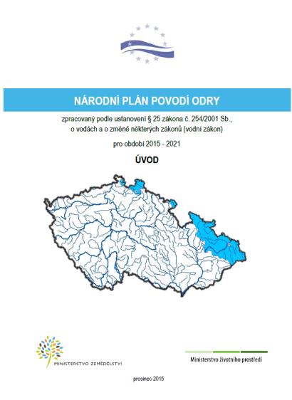 na vodní prostředí), konkrétně podkapitoly IV.1, IV.2, IV.3, IV.4 a IV.5 - V (Souhrn opatření k dosažení cílů). OOP nabylo účinnosti 28. 1. 2016.