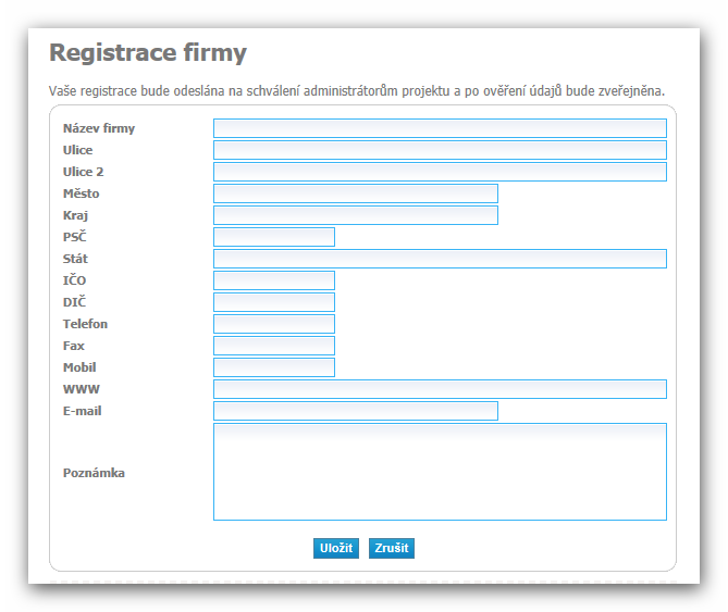 Registrace firmy Obrázek 3 Slouží pro registraci firem do portálu, ty pak po schválení mohou po přihlášení číst poptávky ostatních firem po kurzech, v případě, že se jedná o školy, mohou být uváděny