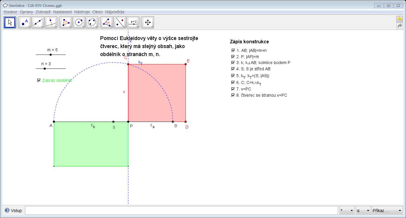 16. Konstrukce čtverce podle Euklidovy věty o výšce Pochopení konstrukce podle Euklidovy věty o odvěsně V