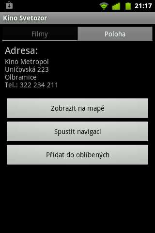 5. Detail kina záložka Poloha V záložce poloha jsou zobrazeny informace o kinu adresa a telefon,případně i další.