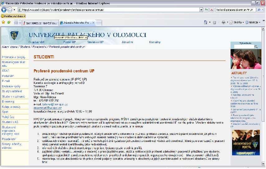 5.2. PROFESNĚ PORADENSKÉ CENTRUM FILOZOFICKÉ FAKULTY UNIVERZITY PALACKÉHO V OLOMOUCI Propagace na internetu a) Vzhled stránky. Odkaz: http://www.upol.