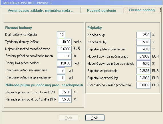 Konštanty slúžia na naplnenie hodnôt v kmeňových údajoch zamestnanca a je ich možné meniť. P O Z O R!