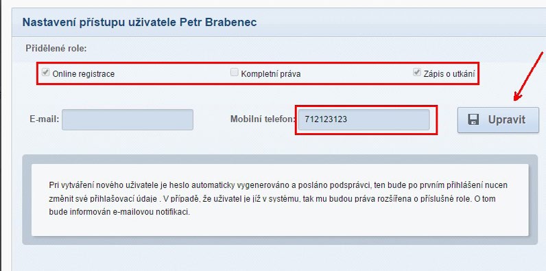 ADMINISTRÁTOR KLUBU 6. V sekci Uživatelé můžete následně upravit nebo mazat jednotlivé pověřené administrátory.