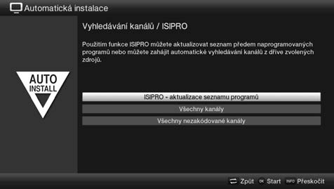 První instalace Nastavení antény (DVB-T) V tomto kroku se zobrazuje spektrum kanálů se signálovými hladinami kanálů tak, abyste mohli vyladit anténu DVB-T pro optimální příjem.