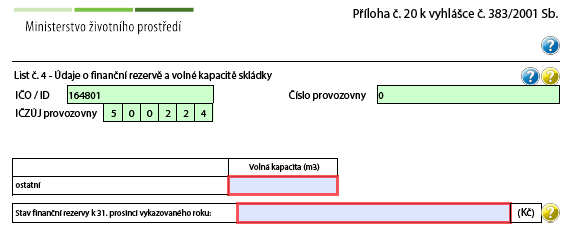 V případě Ne vyberte z kombinovaného pole Označení skupiny skládky. Dále vyplňte Volnou kapacitu (m 3 ), tj.