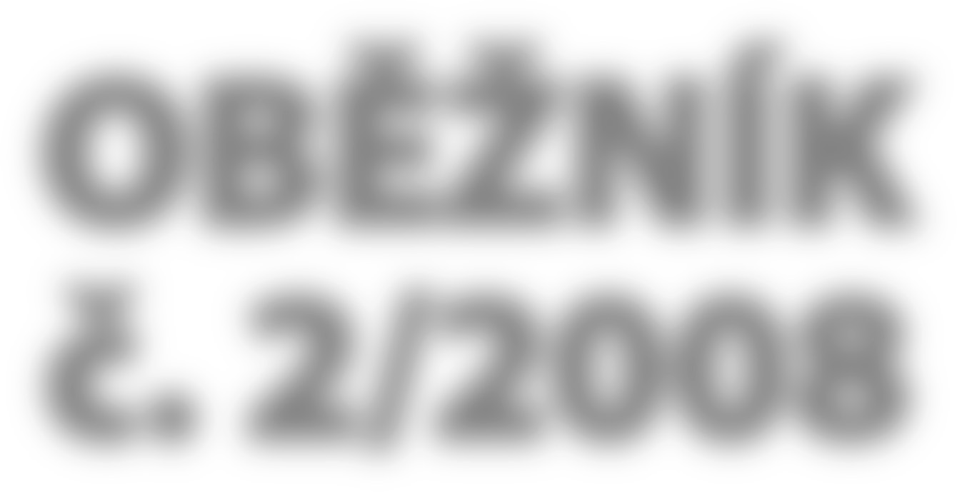 OBĚŽNÍK č. 2/2008 Český svaz včelařů, o. s., Křemencova 8, 115 24 Praha 1 tel.: 224 934 082, fax: 224 934 478, e-mail: info@vcelarstvi.cz Den vydání: 22. 7.
