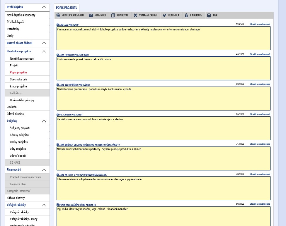 Popis projektu Na záložce Popis projektu žadatel vyplní všechna