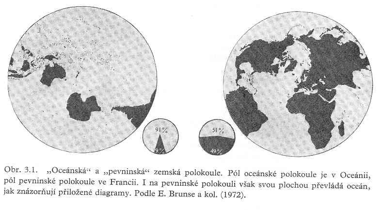 Modrá planeta Prostředí oceánů 70 % Země, poměr 2,44:1 3,7 km vrstva (ideální koule) 0,24%