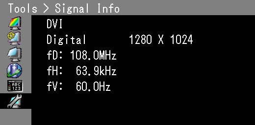 7-4. Zobrazení informací o monitoru Zobrazení informací o signálech Signal Info Tato funkce zobrazí informace o aktuálním zobrazeném vstupním signálu. 1. V obrazovkovém menu zvolte Tools a stiskněte.