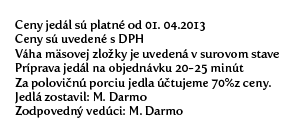 Čučoriedkovým džemom, preliata brusnicovou omáčkou, posypaná práškovým cukrom, zdobená šľahačkou (1,3,7) 250g Nutelou s karamelizovaným banánom, preliata horúcou čokoládou, posypaná trstinovým