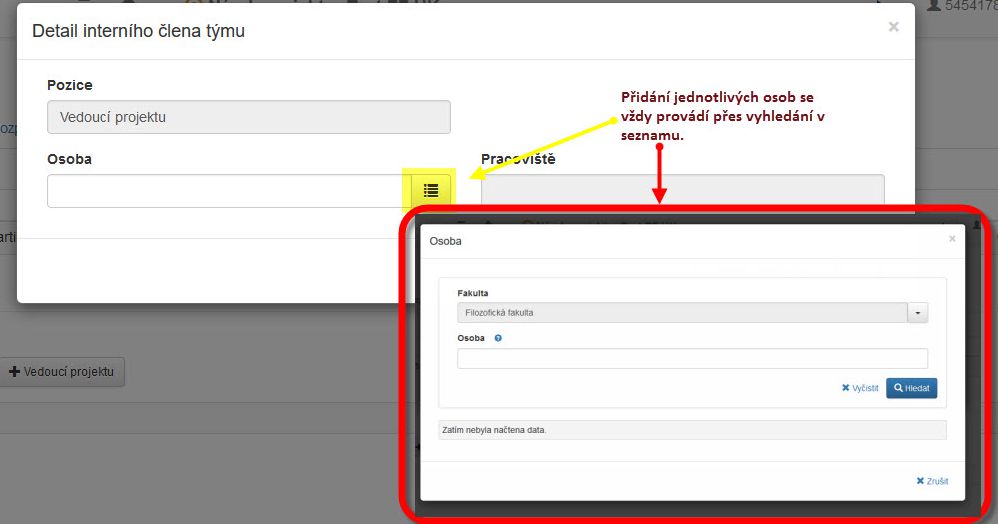 Informace o vedoucím projektu se zadají kliknutím na ikonku v číselníku osob: a následných vyhledáním Obdobným způsobem se zadávají také spoluřešitelé.