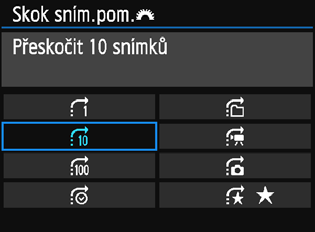 x Rychlé hledání snímků I Procházení snímků přeskakováním (přeskakování snímků) V režimu zobrazení jednotlivých snímků můžete otáčením voliče <6> přeskakovat snímky vpřed nebo vzad podle nastaveného