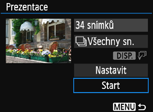 3 Prezentace (automatické přehrávání) [Přechodový efekt] [Hudba na pozadí] 4 5 Spusťte prezentaci. Stisknutím tlačítek <W> <X> vyberte položku [Start] a stiskněte tlačítko <0>.