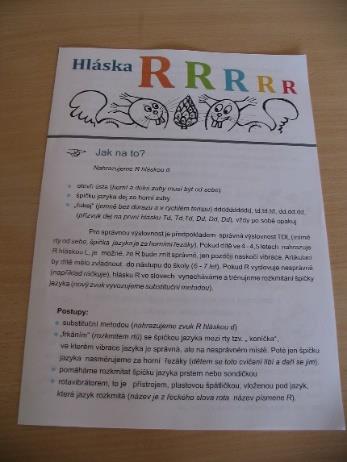 Logopedická sada Sada obsahuje logopedický sešit a cvičebnice hlásek. V rámci logopedického sešitu jsou obecná doporučení, jak připravit rty, zuby a jazyk pro vyvození správného zvuku hlásky.