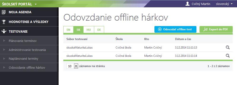 Pokyny pre školského koordinátora - offline a online forma Strana 22 / 24 Odovzdanie Offline hárkov si môžete preveriť na rovnakom mieste na svojom portáli pomocou výpisu v časti Testovanie