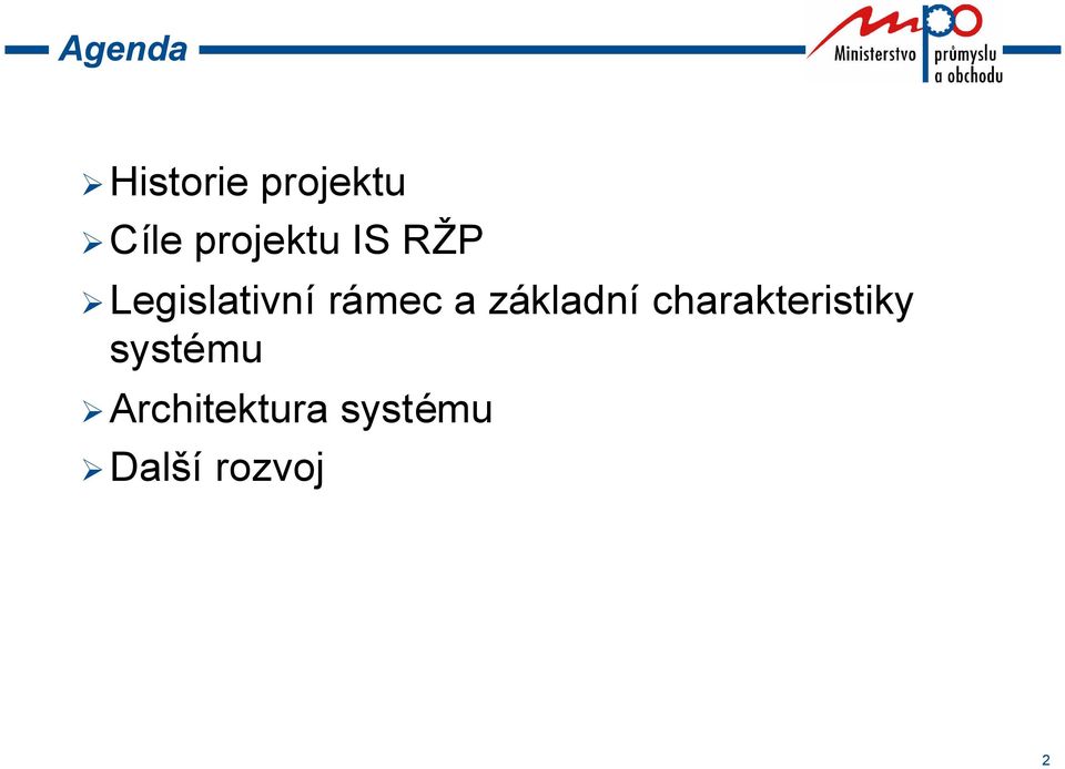 rámec a základní charakteristiky