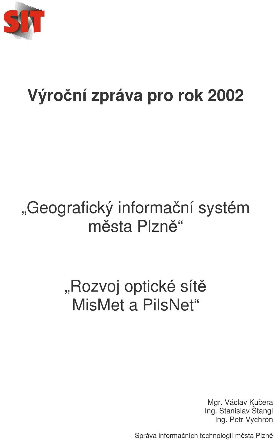 PilsNet Mgr. Václav Kuera Ing.