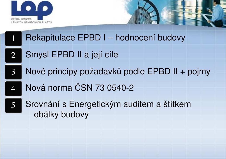 podle EPBD II + pojmy Nová norma ČSN 73 0540-2