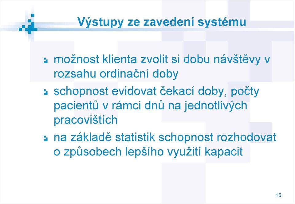 počty pacientů v rámci dnů na jednotlivých pracovištích na