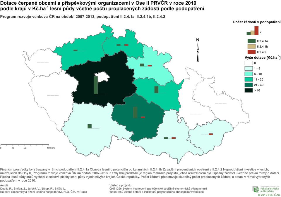 ha -1 ] 1-5 6-1 11-2 21-4 > 4 25 5 1 Km náležejících do Osy II, Programu rozvoje venkova ČR na období 27-213.