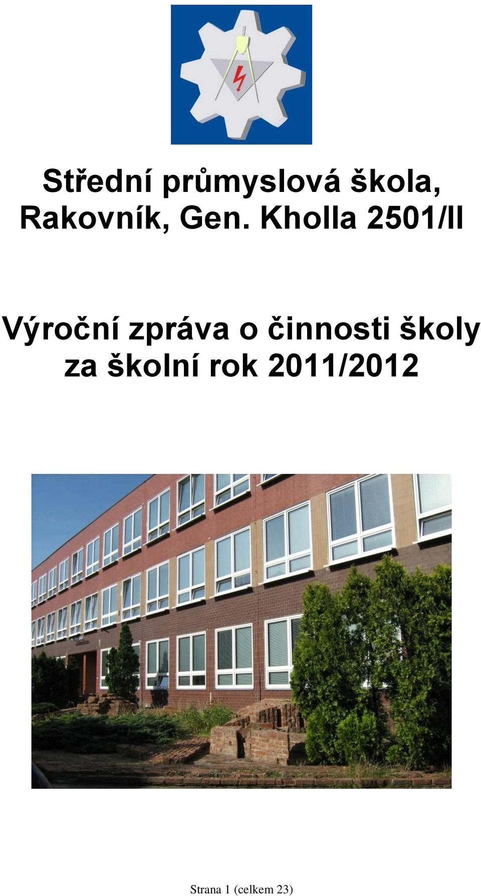 Kholla 2501/II Výroční zpráva o