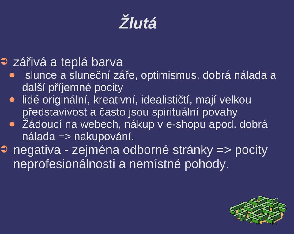 často jsou spirituální povahy Žádoucí na webech, nákup v e-shopu apod.