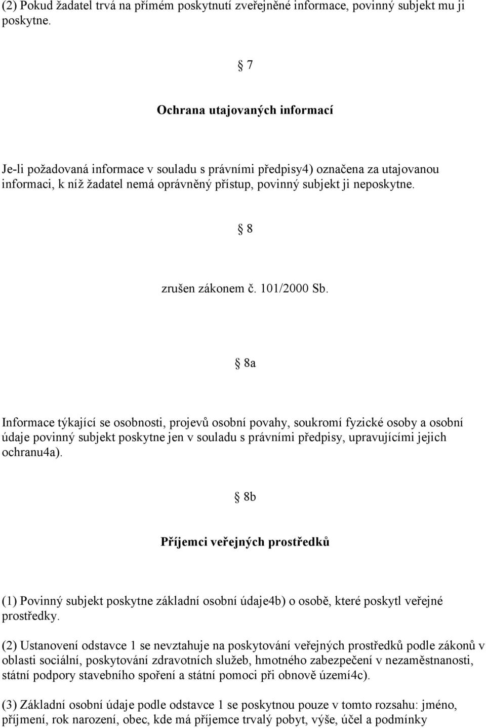 8 zrušen zákonem č. 101/2000 Sb.