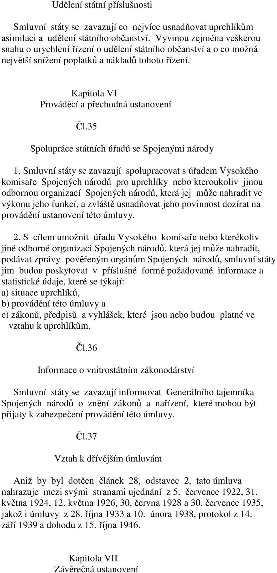 35 Spolupráce státních úřadů se Spojenými národy 1.