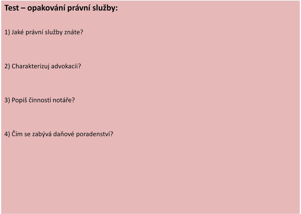 2) Charakterizuj advokacii?