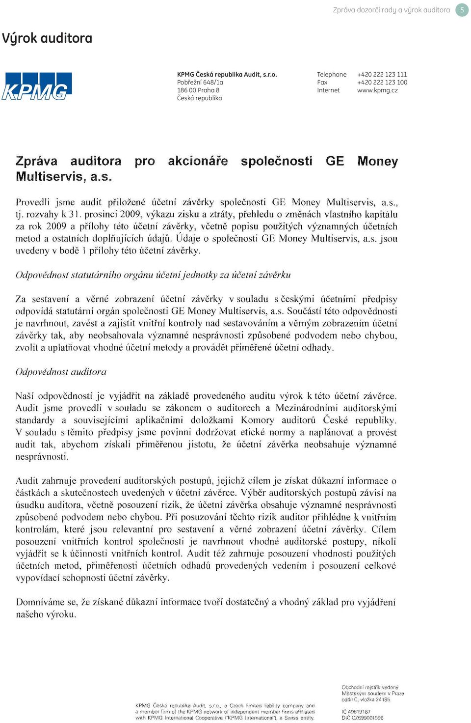 a KPMG Česká republika Audit, s.r.o.