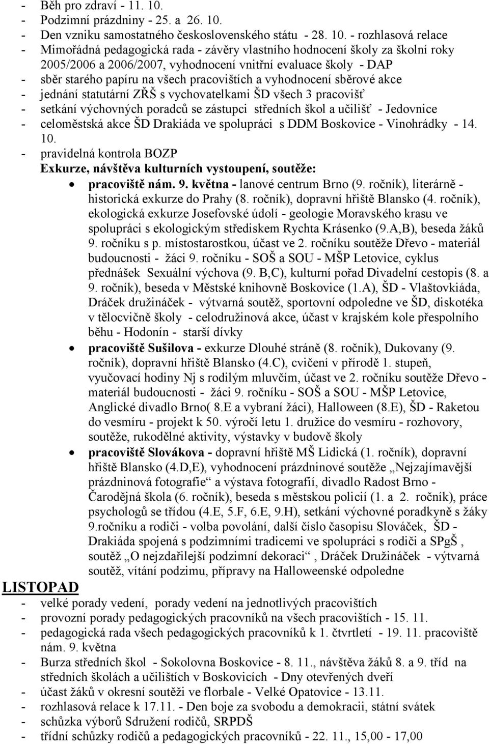 - Den vzniku samostatného československého státu - 28. 10.