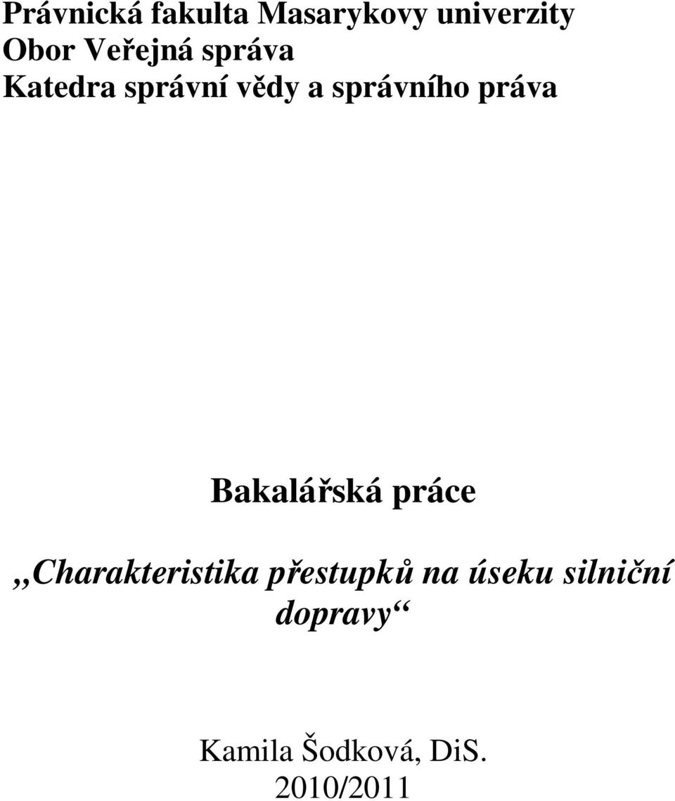 práva Bakalářská práce Charakteristika přestupků