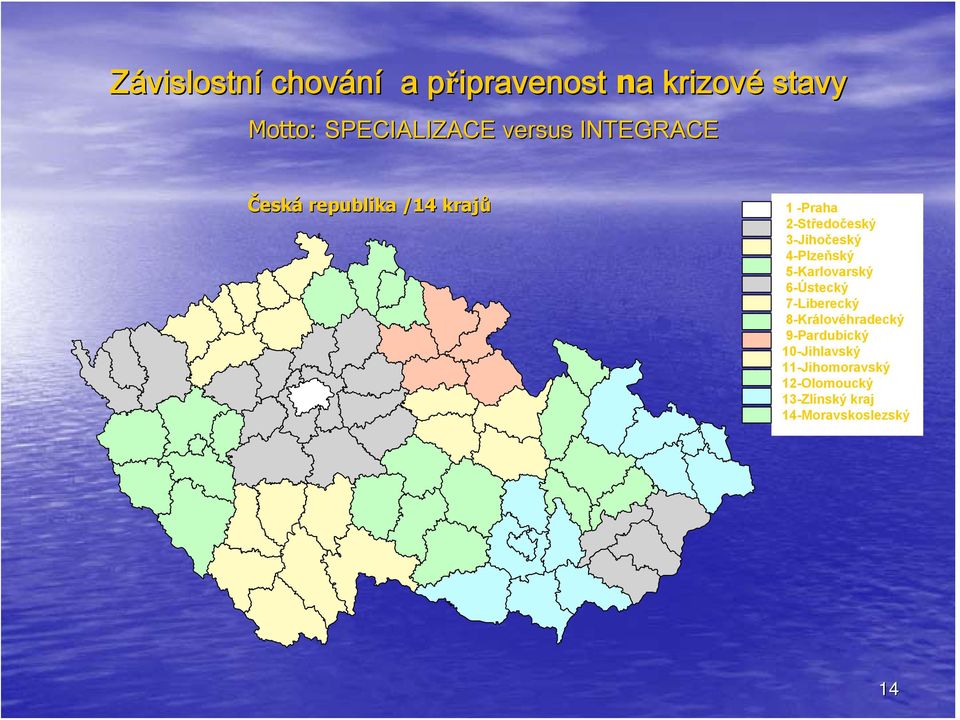 7-Liberecký 8-Královéhradecký 9-Pardubický