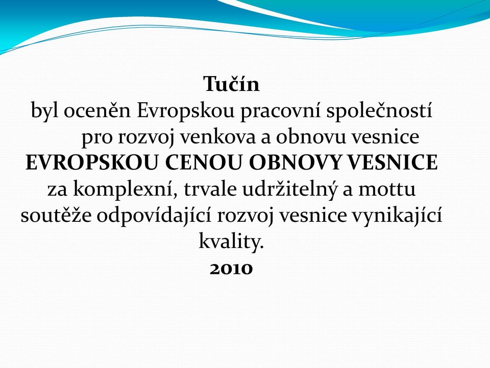 OBNOVY VESNICE za komplexní, trvale udržitelný a