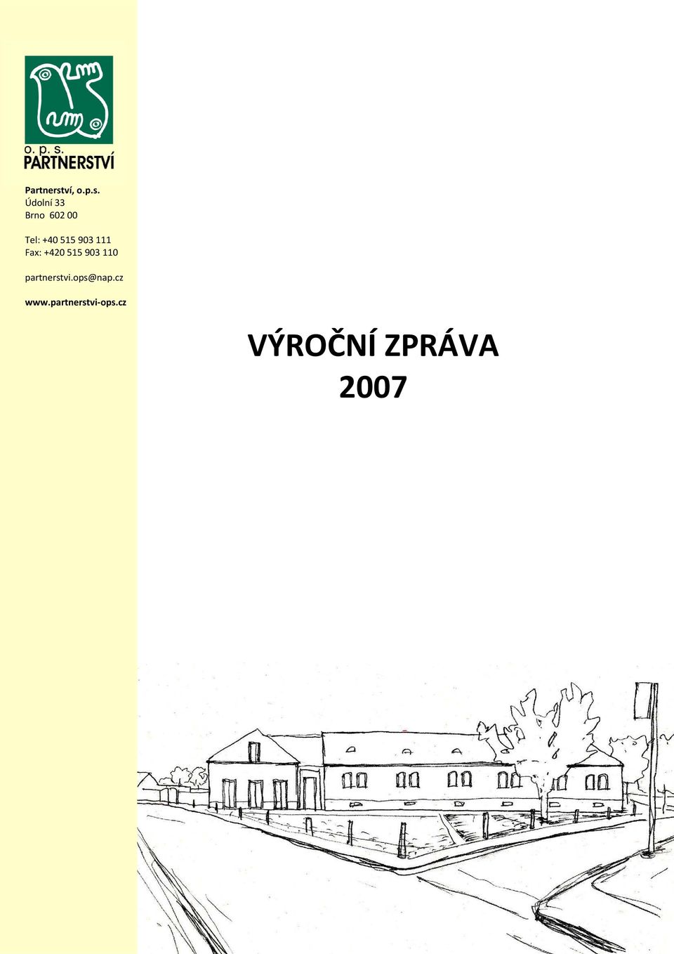 Údolní 33 Brno 602 00 Tel: +40 515