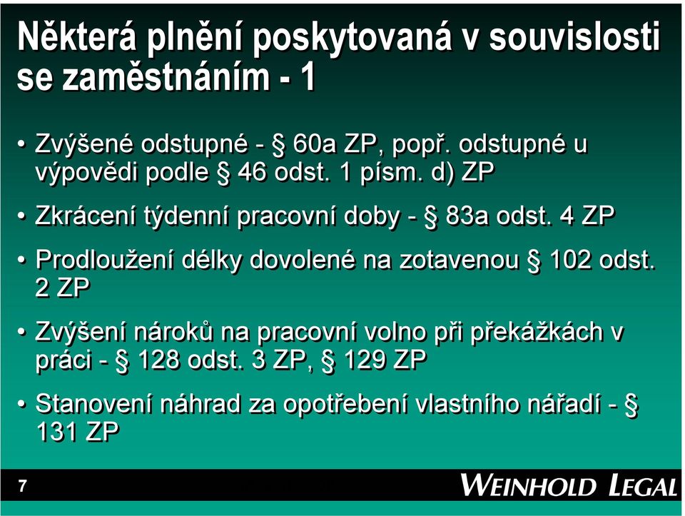 4 ZP Prodloužení délky dovolené na zotavenou 102 odst.