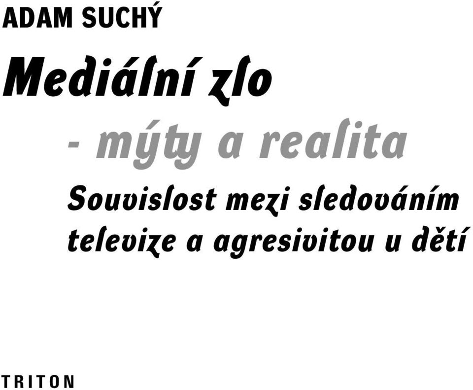 mezi sledováním televize