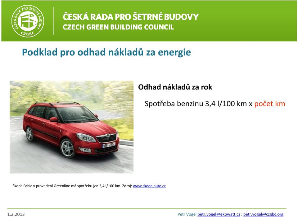 počet km Škoda Fabia v provedení Greenline má