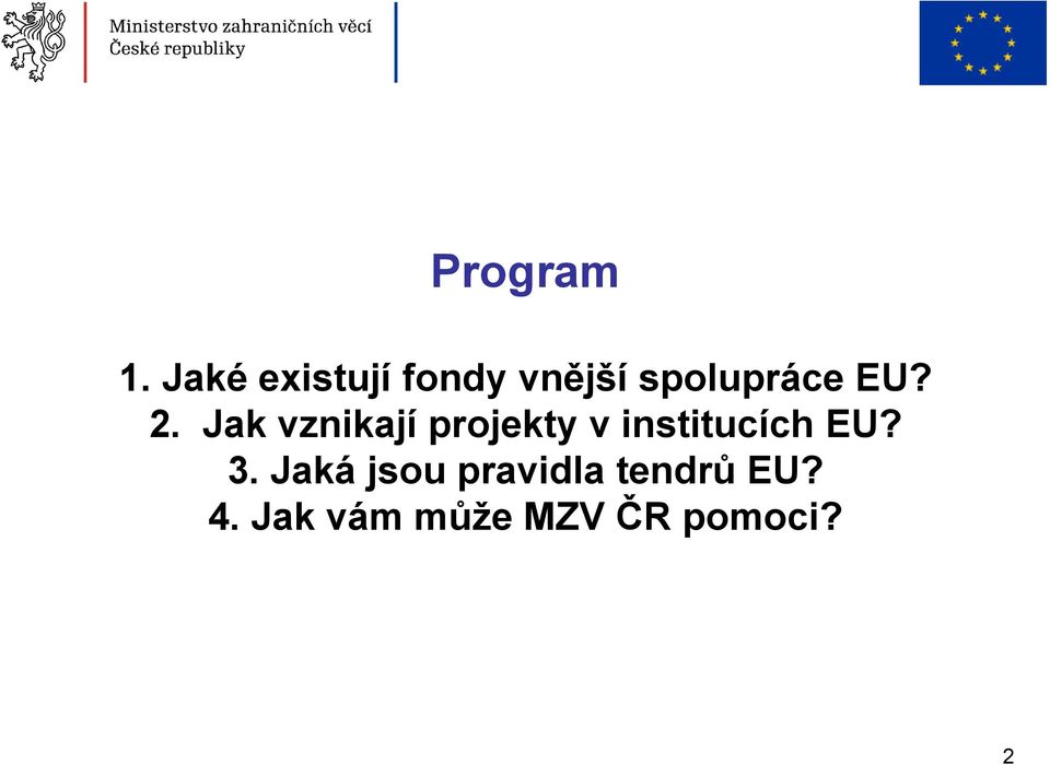 2. Jak vznikají projekty v institucích