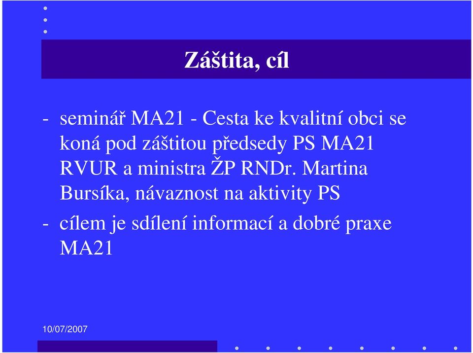 ministra ŽP RNDr.