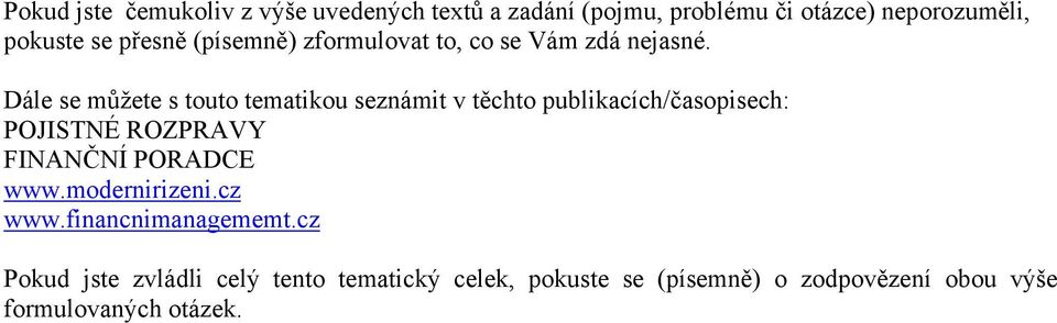 PORADCE Pokud jste zvládli celý tento tematický celek,