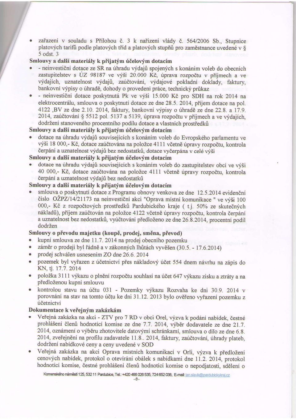 000 Kd, ipra rozpodtu v piijm ch a ve v-fdajiclr, uznatelnost qidajri, zaudtov6ni, vjdajov6 pokladni doklady, falrury barkovni r"ipisy o uhade, dohody o provedeni prace, technicki prukaz -