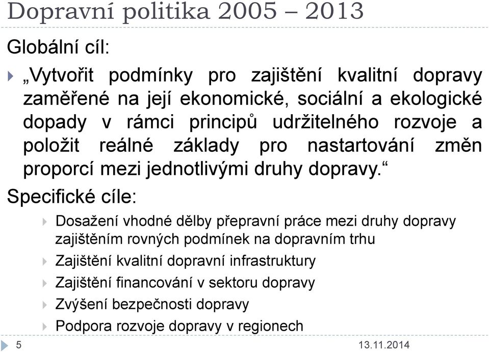 dopravy.