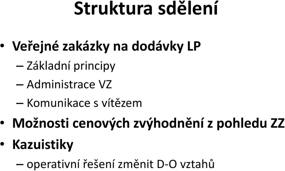 vítězem Možnosti cenových zvýhodnění z pohledu