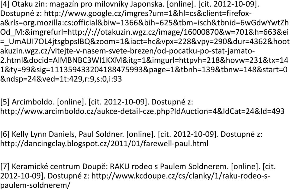 cz/image/16000870&w=701&h=663&ei =_UmAUI7OL4jtsgbpsIBQ&zoom=1&iact=hc&vpx=228&vpy=290&dur=4362&hoot akuzin.wgz.cz/vitejte-v-nasem-svete-brezen/od-pocatku-po-stat-jamato- 2.