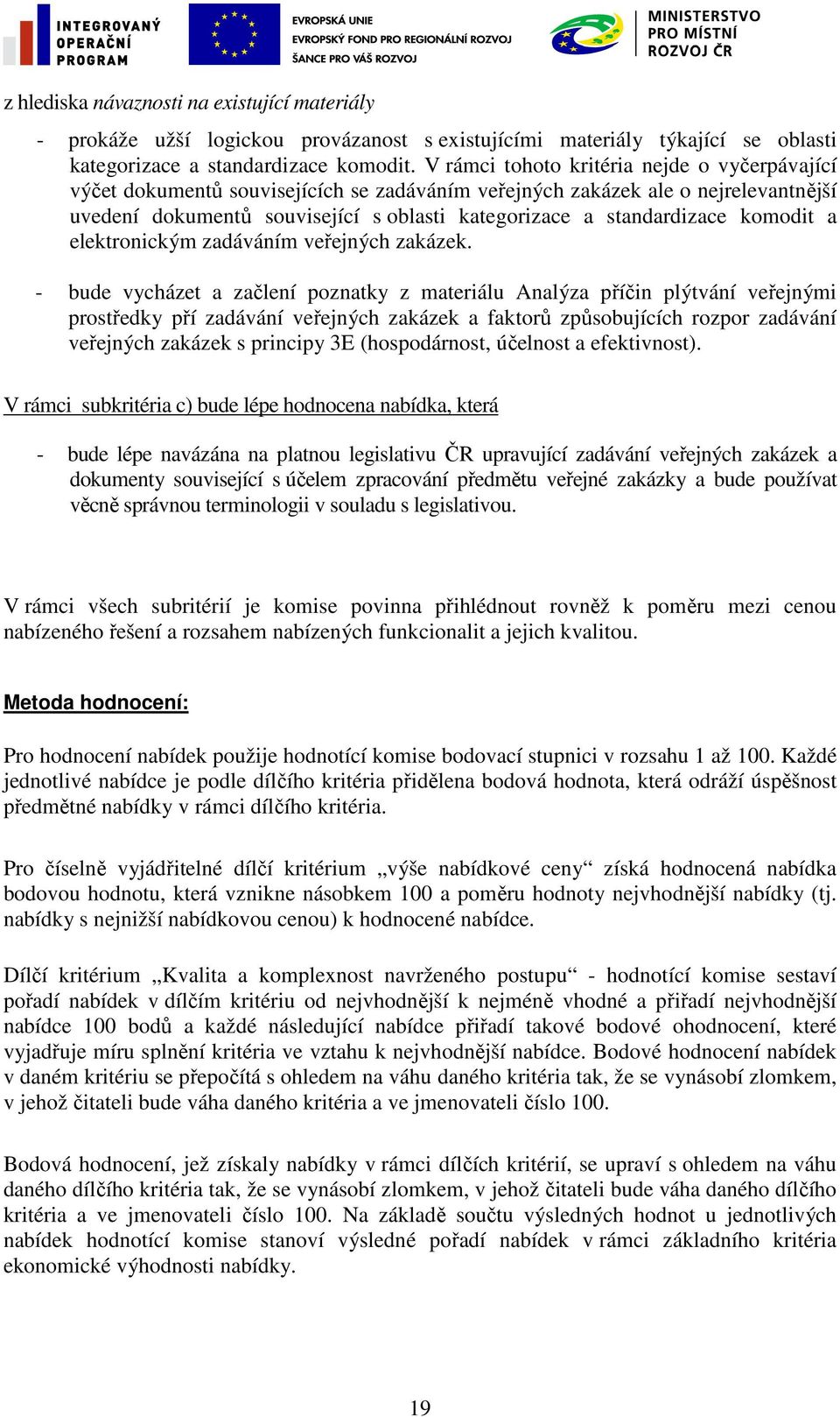 komodit a elektronickým zadáváním veřejných zakázek.