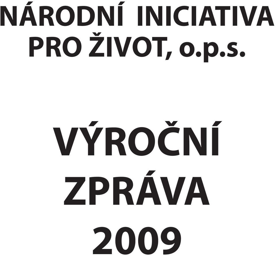 PRO ŽIVOT, o.