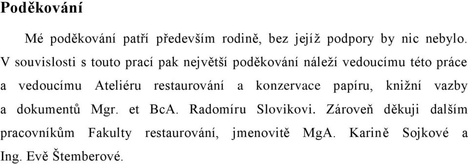 Ateliéru restaurování a konzervace papíru, knižní vazby a dokumentů Mgr. et BcA.