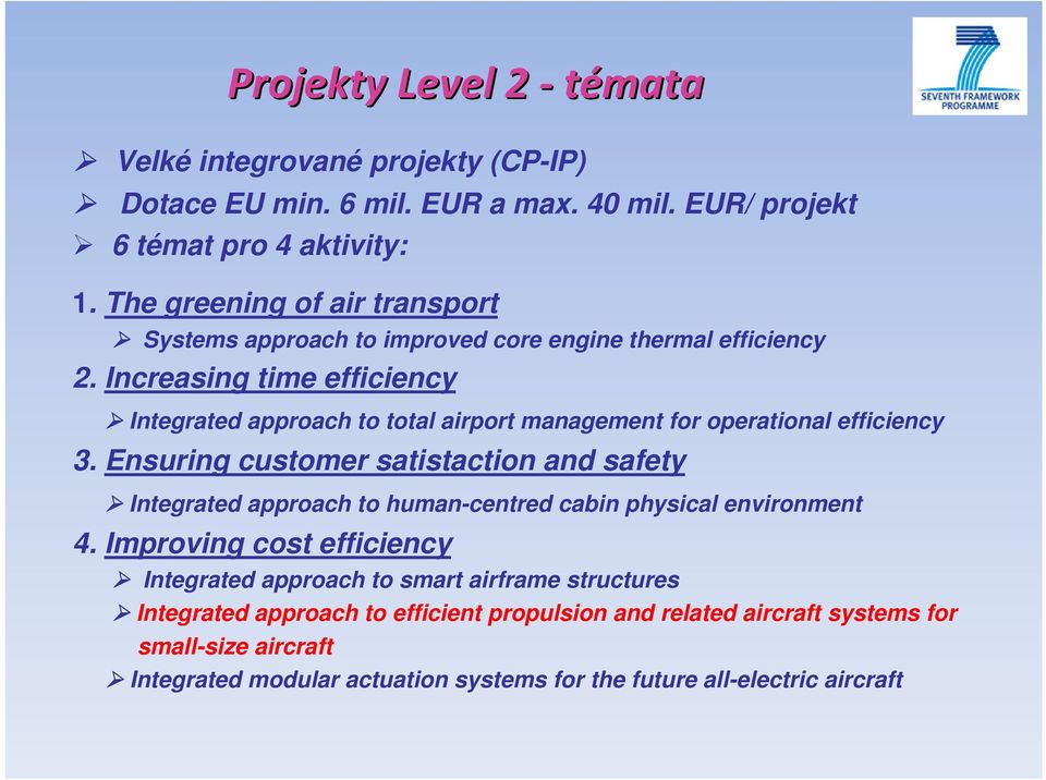 Increasing time efficiency Integrated approach to total airport management for operational efficiency 3.