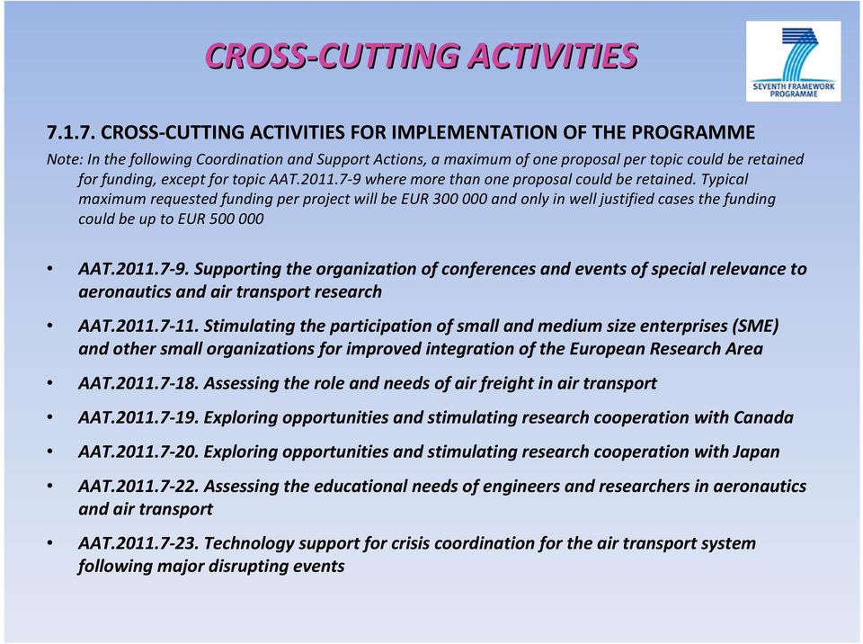 topic AAT.2011.7-9 where more than oneproposal could be retained.